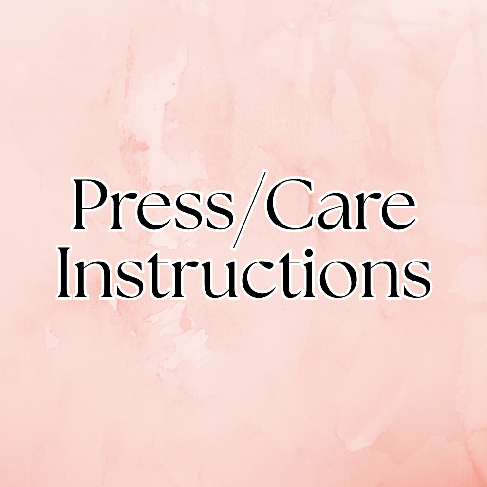 Care/Press Instructions