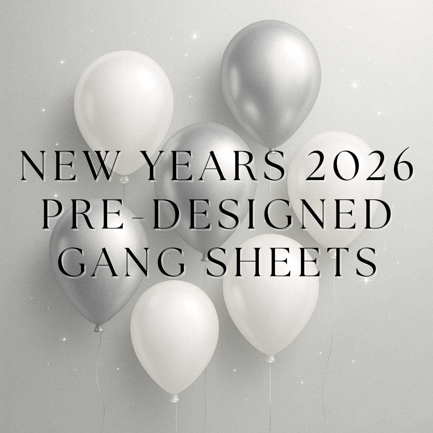 New Years 2026 Pre-Designed Gang Sheets