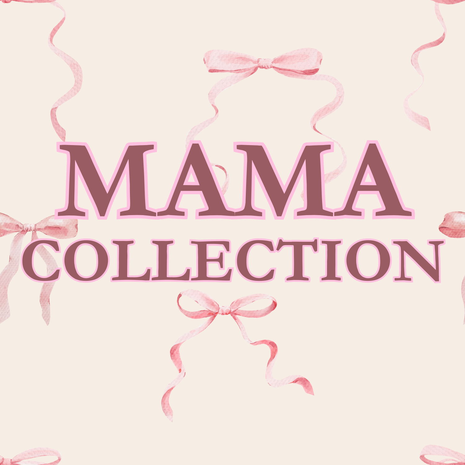 Mama Collection