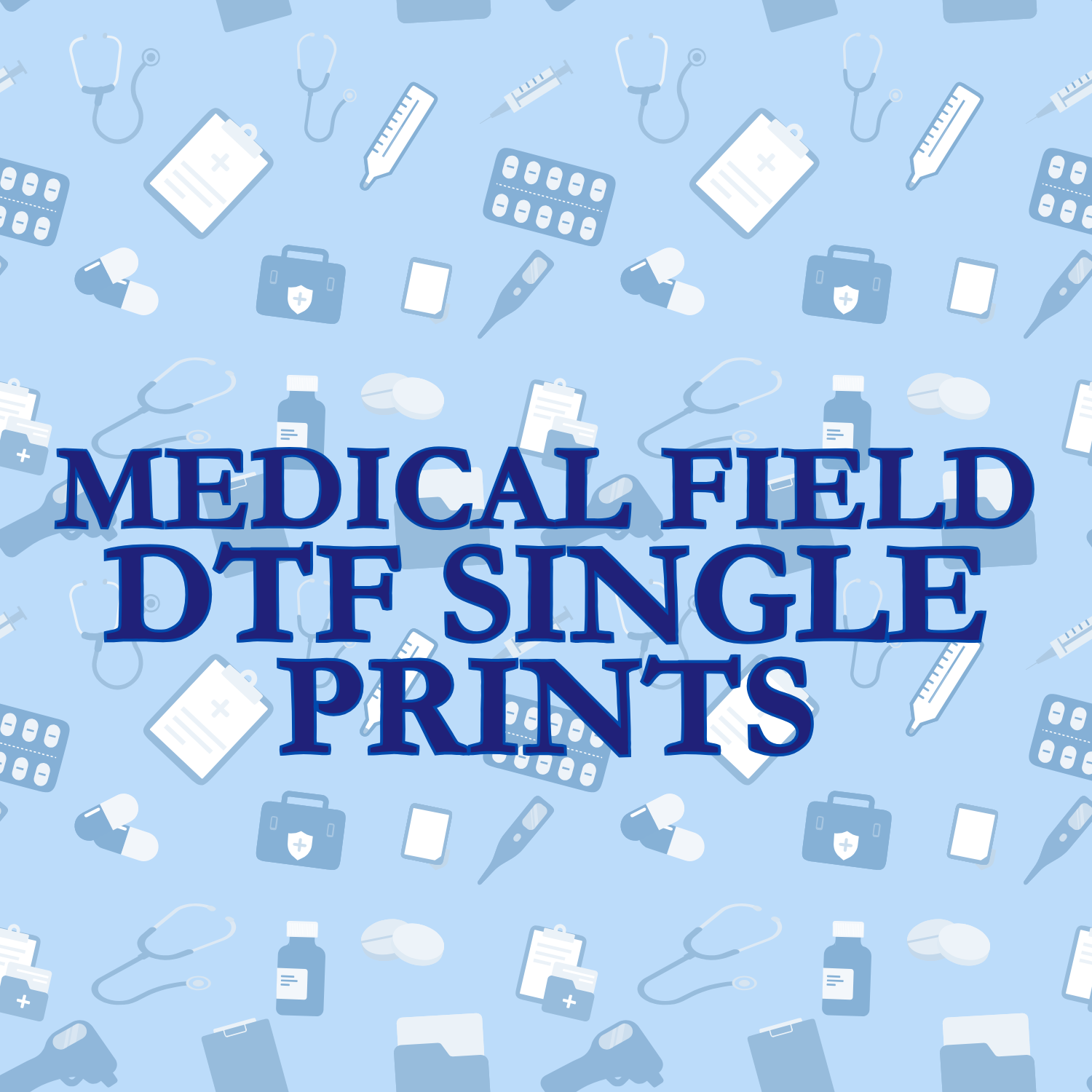 Medical Field DTF Single Prints