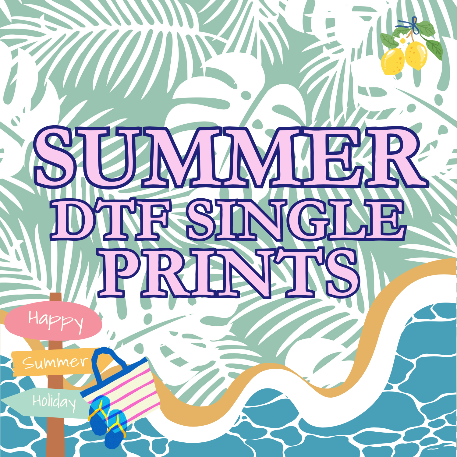 Summer DTF Single Prints