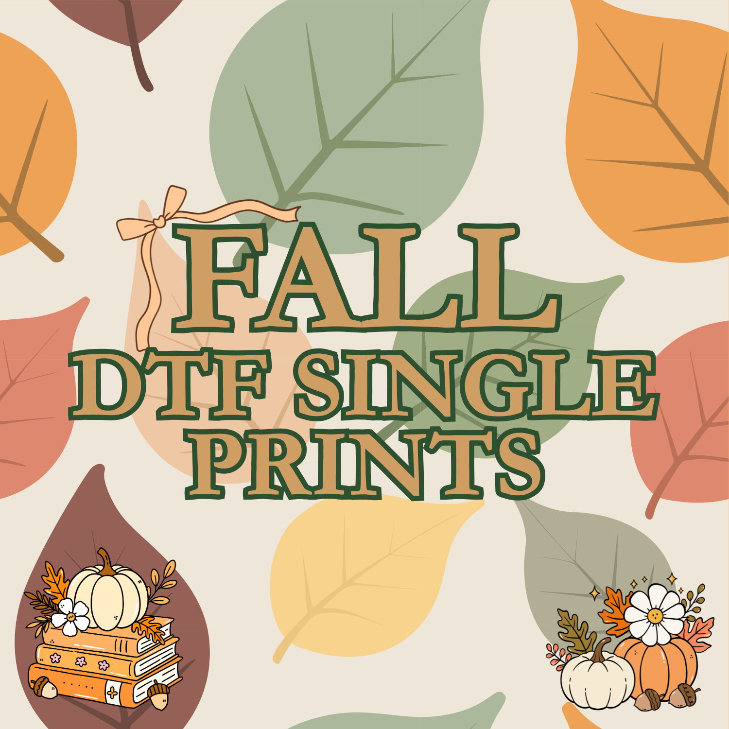 Fall DTF Single Prints