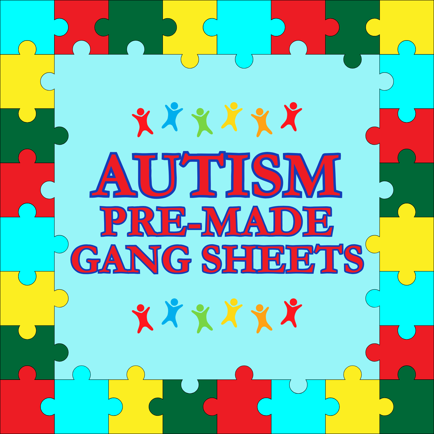 Autism Pre-Designed Gang Sheets