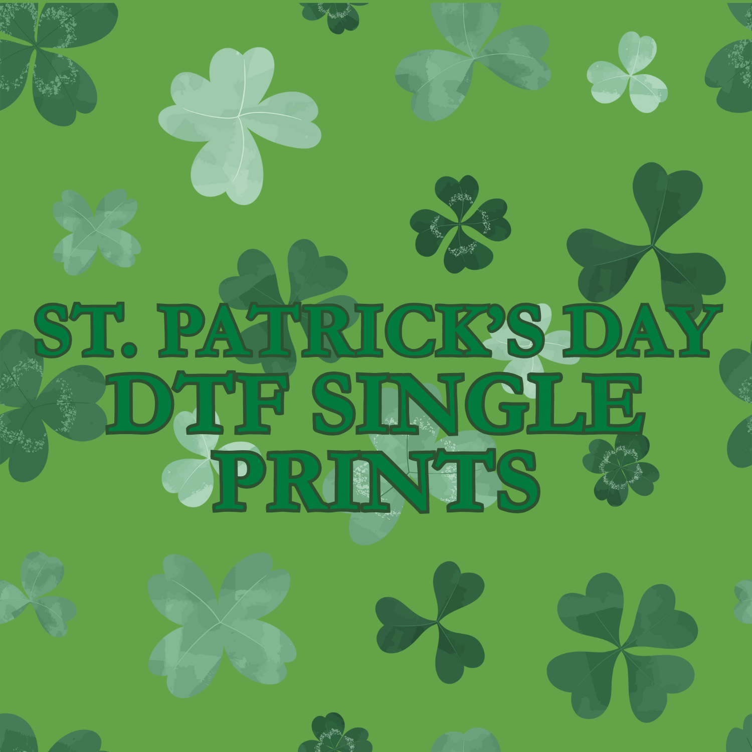 St. Patrick's Day DTF Single Prints