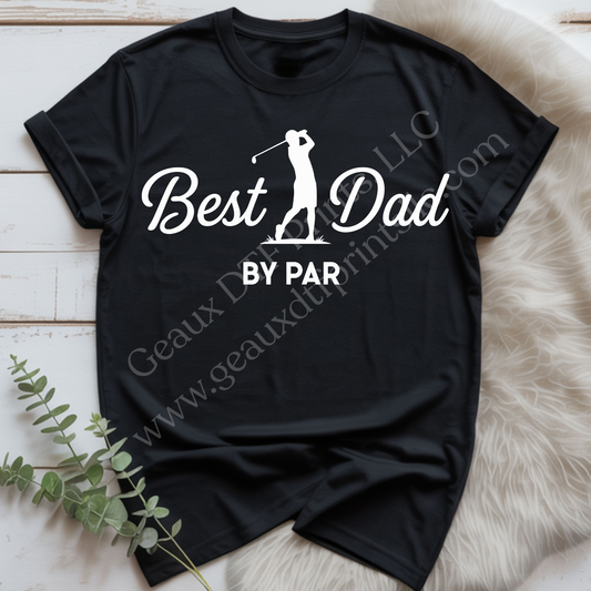Best Dad By Par White DTF Single Print