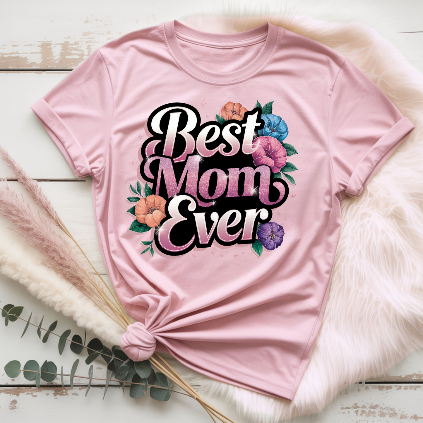 Best Mom Ever DTF Single Print