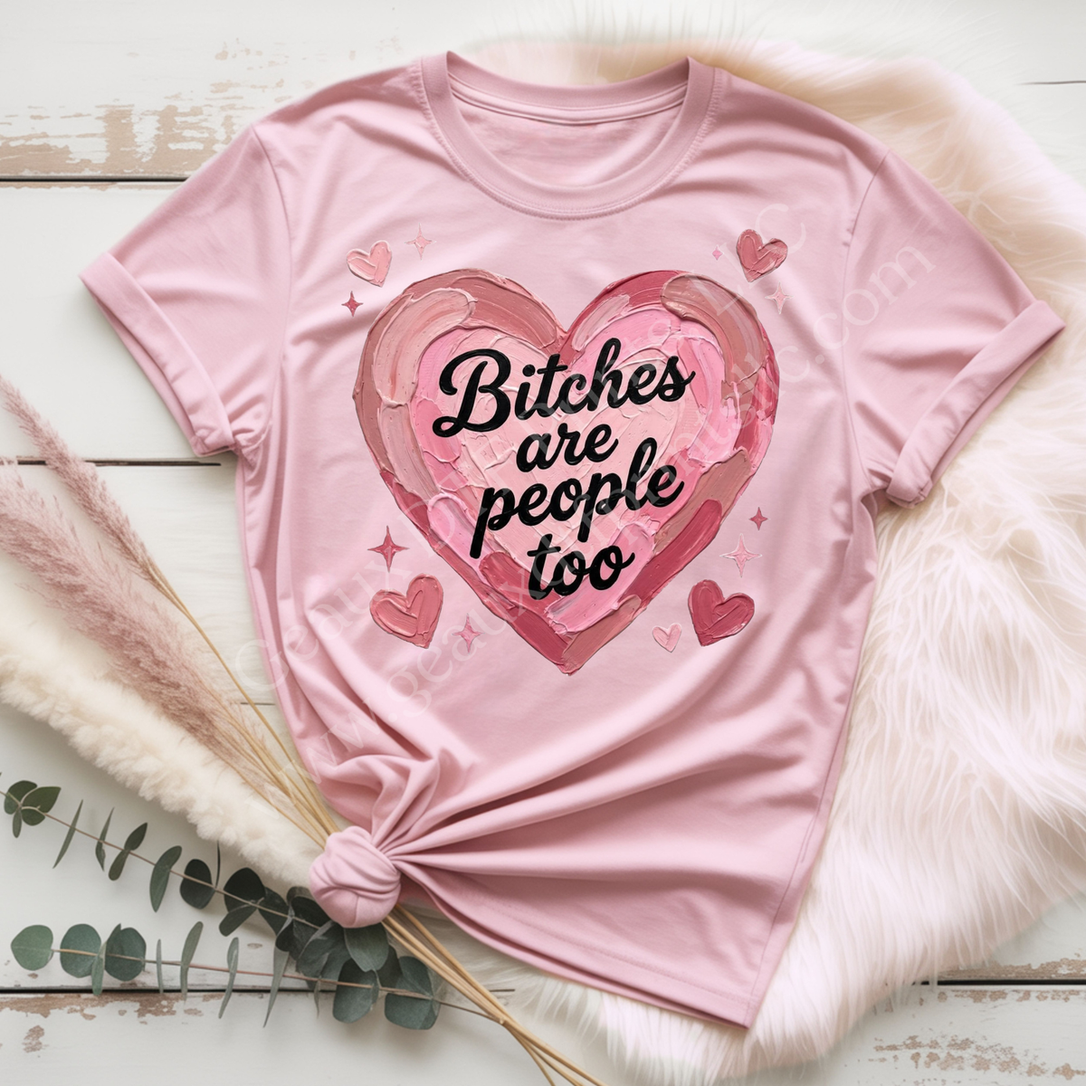 Bitches Are People Too DTF Single Print
