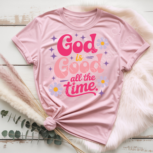 God is Good all the time DTF Single Print