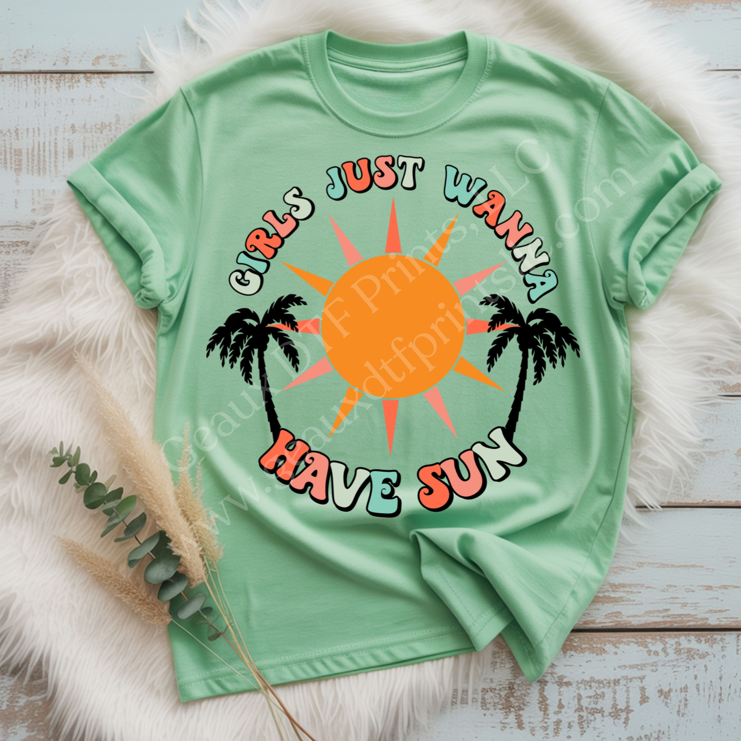 Girls Just Wanna Have Sun DTF Single Print