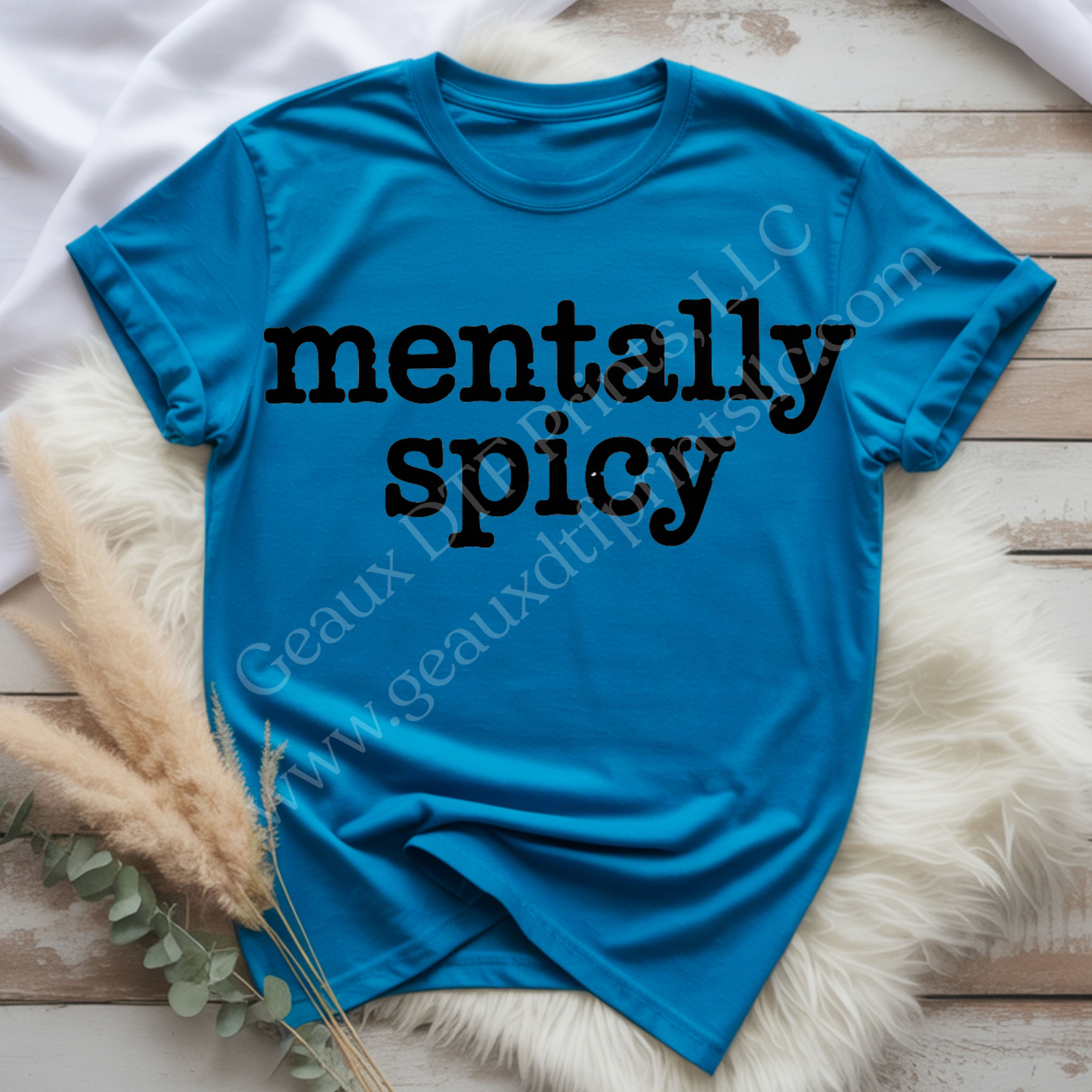 Mentally Spicy DTF Single Print