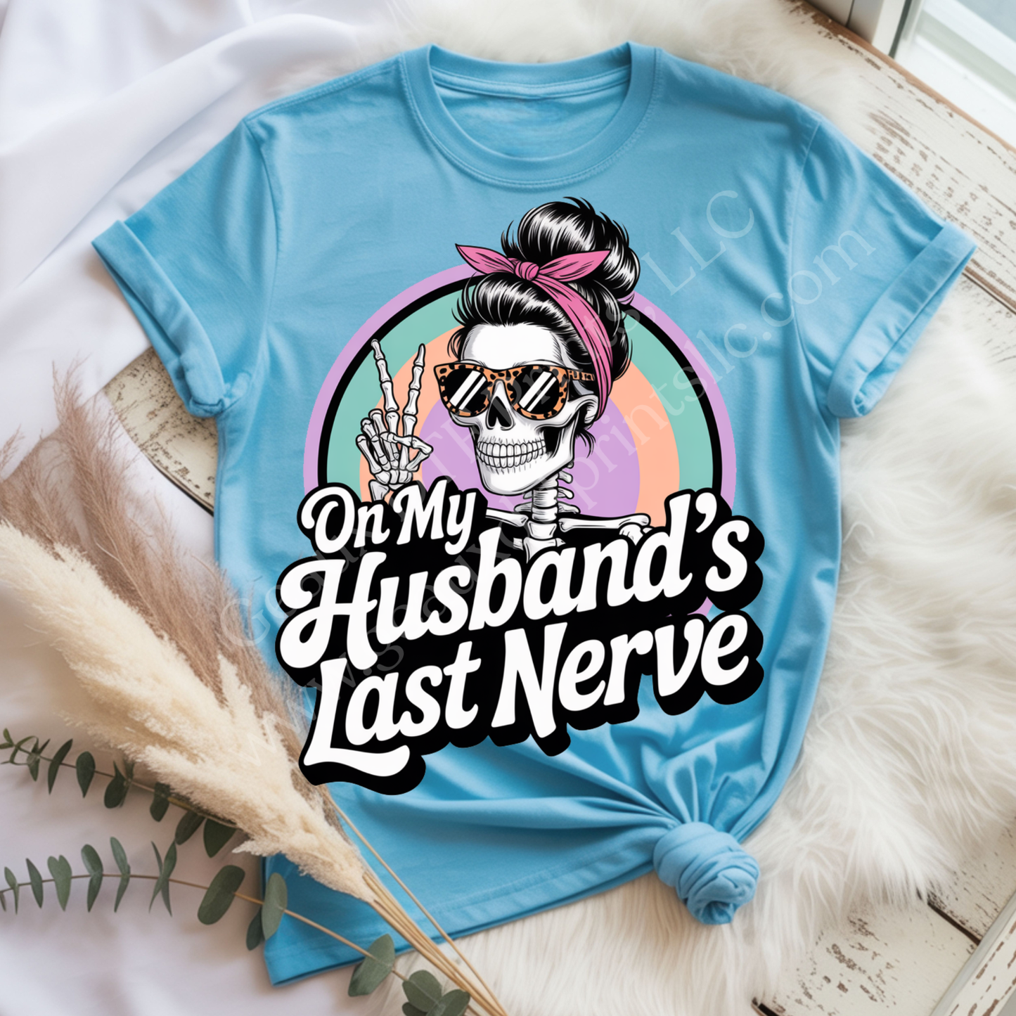 On My Husband's Last Nerve DTF Single Print