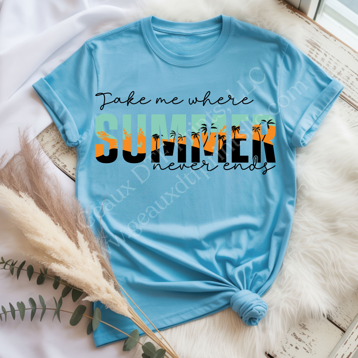 Take Me Where Summer Never Ends DTF Single Print