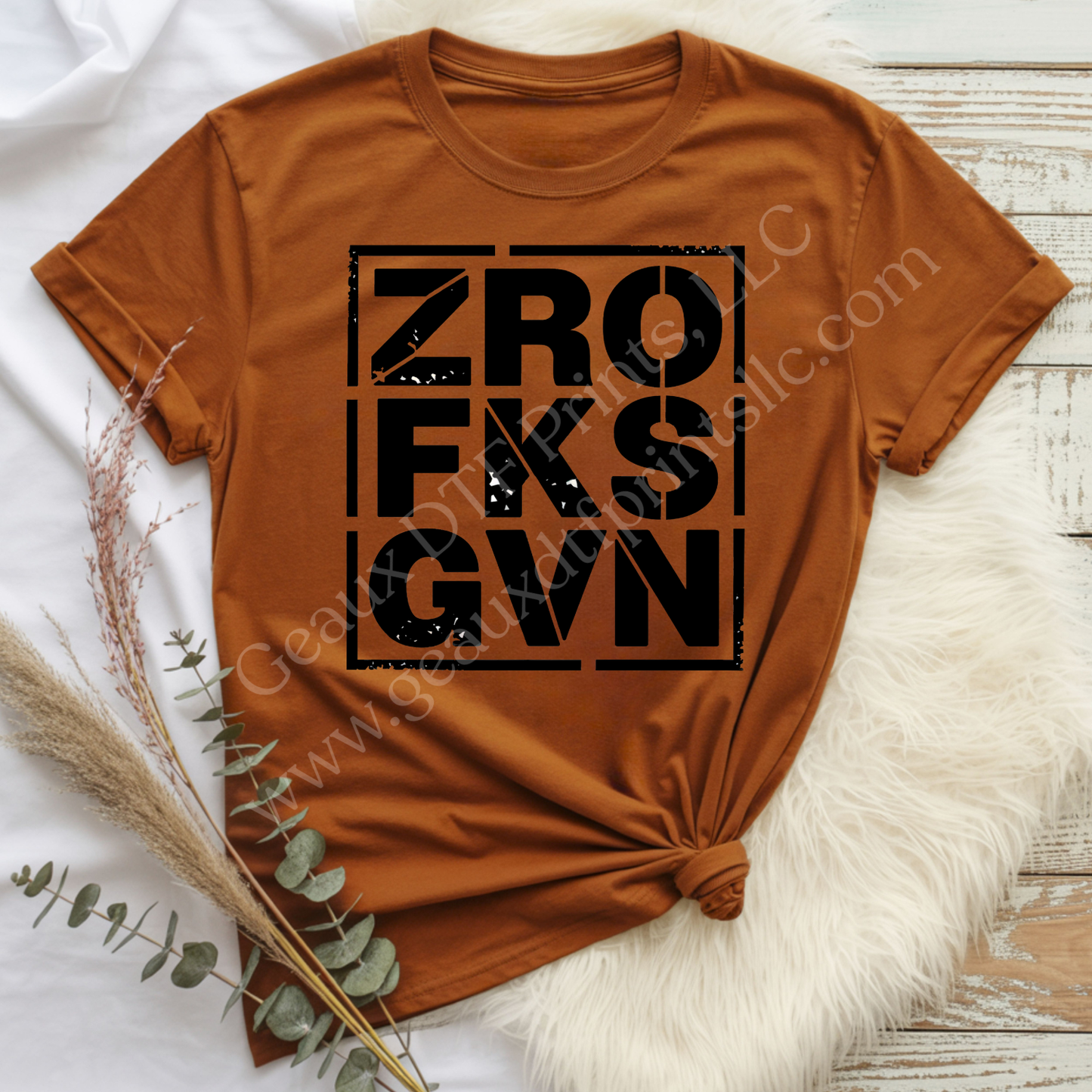 Zro Fks Gvn DTF Single Print