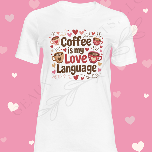 Coffee is my Love Language DTF Single Print