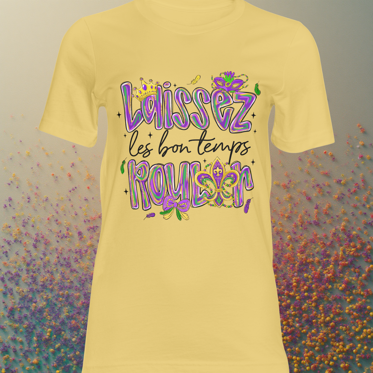 Laissez Les Bon Temps Rouler DTF Single Print