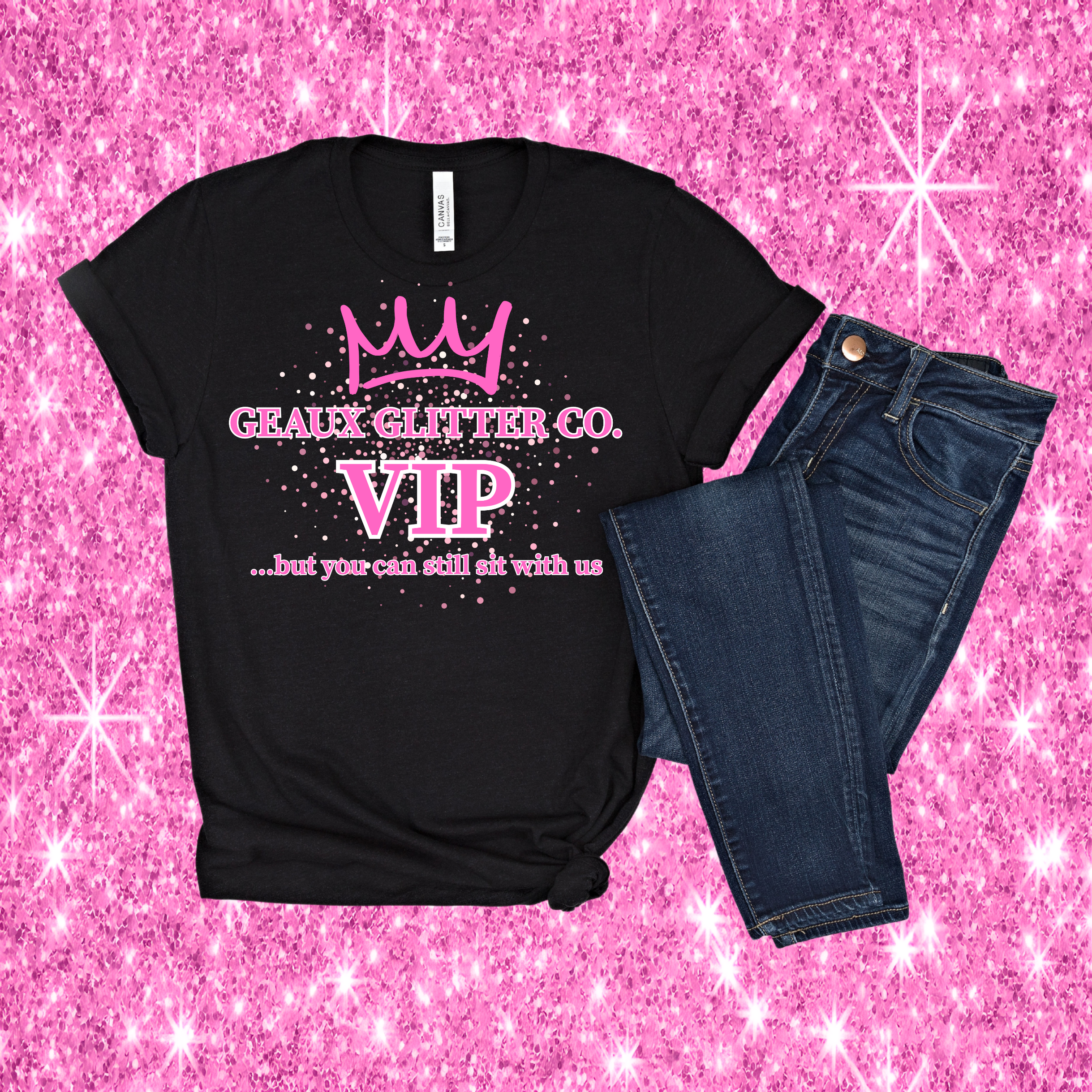 Geaux Glitter VIP T-Shirt or Sweatshirt - PRE-SALE (Black only)
