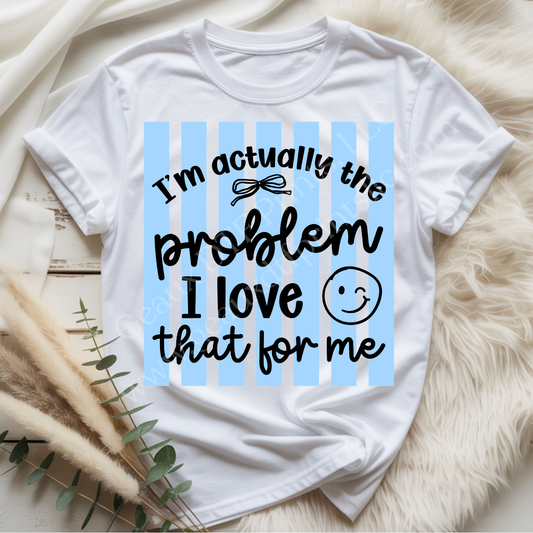 I'm actually the problem DTF Single Print